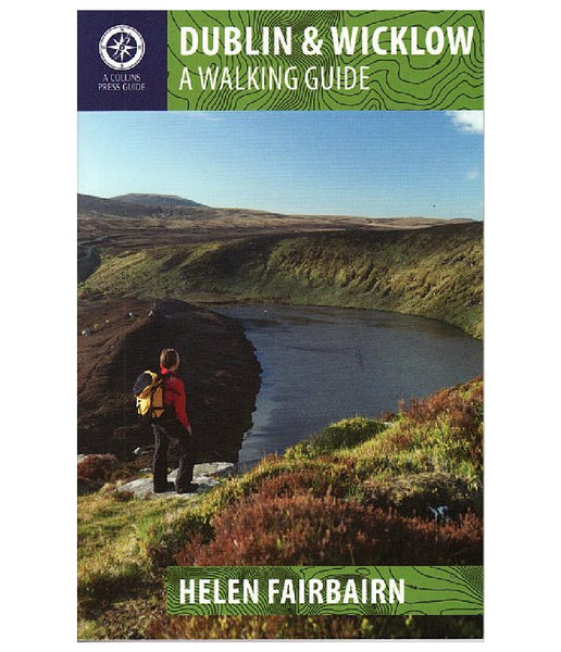DUBLIN & WICKLOW - A WALKING GUIDE - HELEN FAIRBAIRN